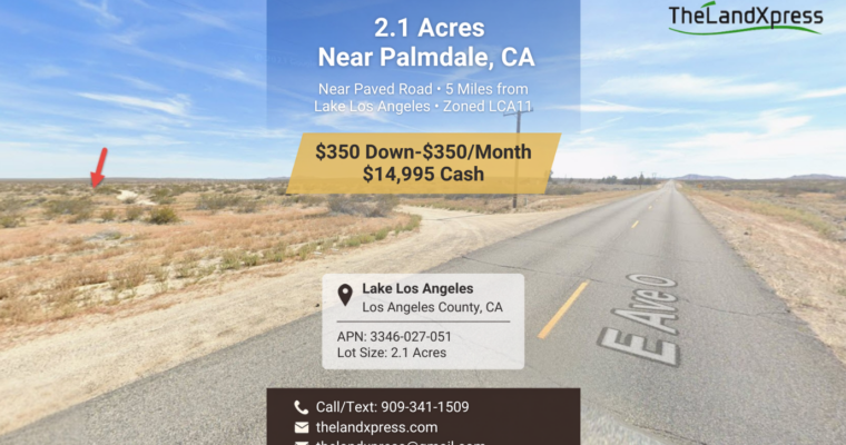 2.1 Acre - Vacant Land for sale close to Palmdale, CA, Approximately 5 miles from Lake Los Angeles, CA